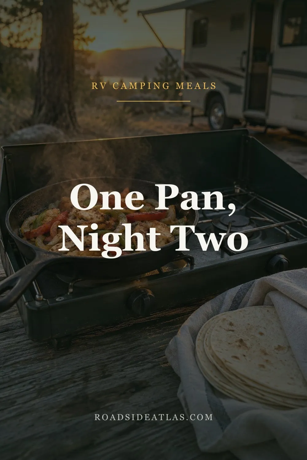 Chicken fajitas in one cast iron skillet on a camp stove at a campsite, with flour tortillas in a cloth
