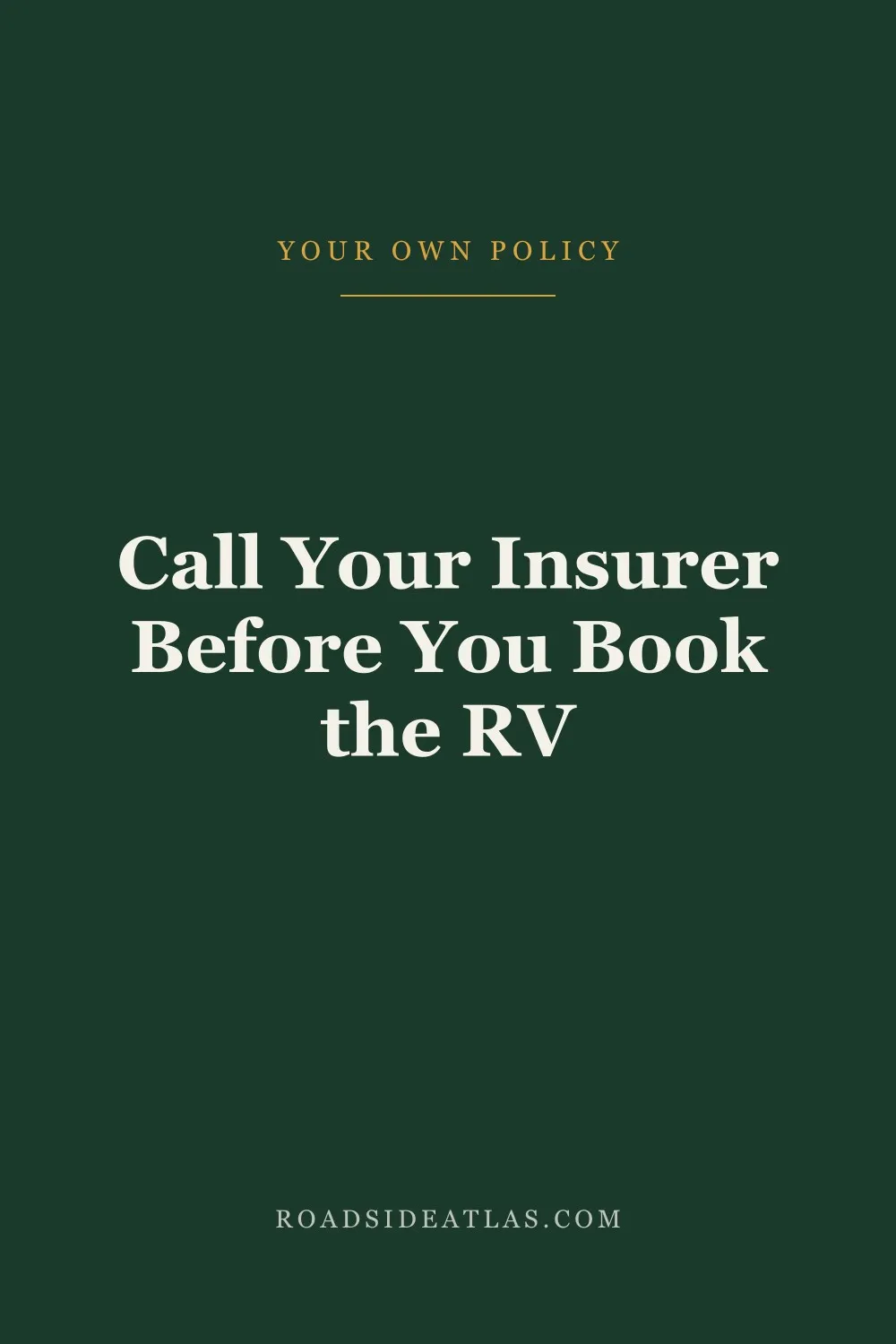 Call Your Auto Insurer Before You Book an RV