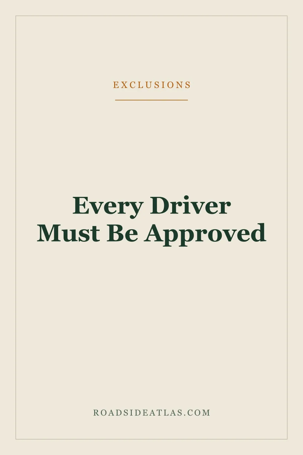 Every RV Driver Must Be Approved Before the Trip