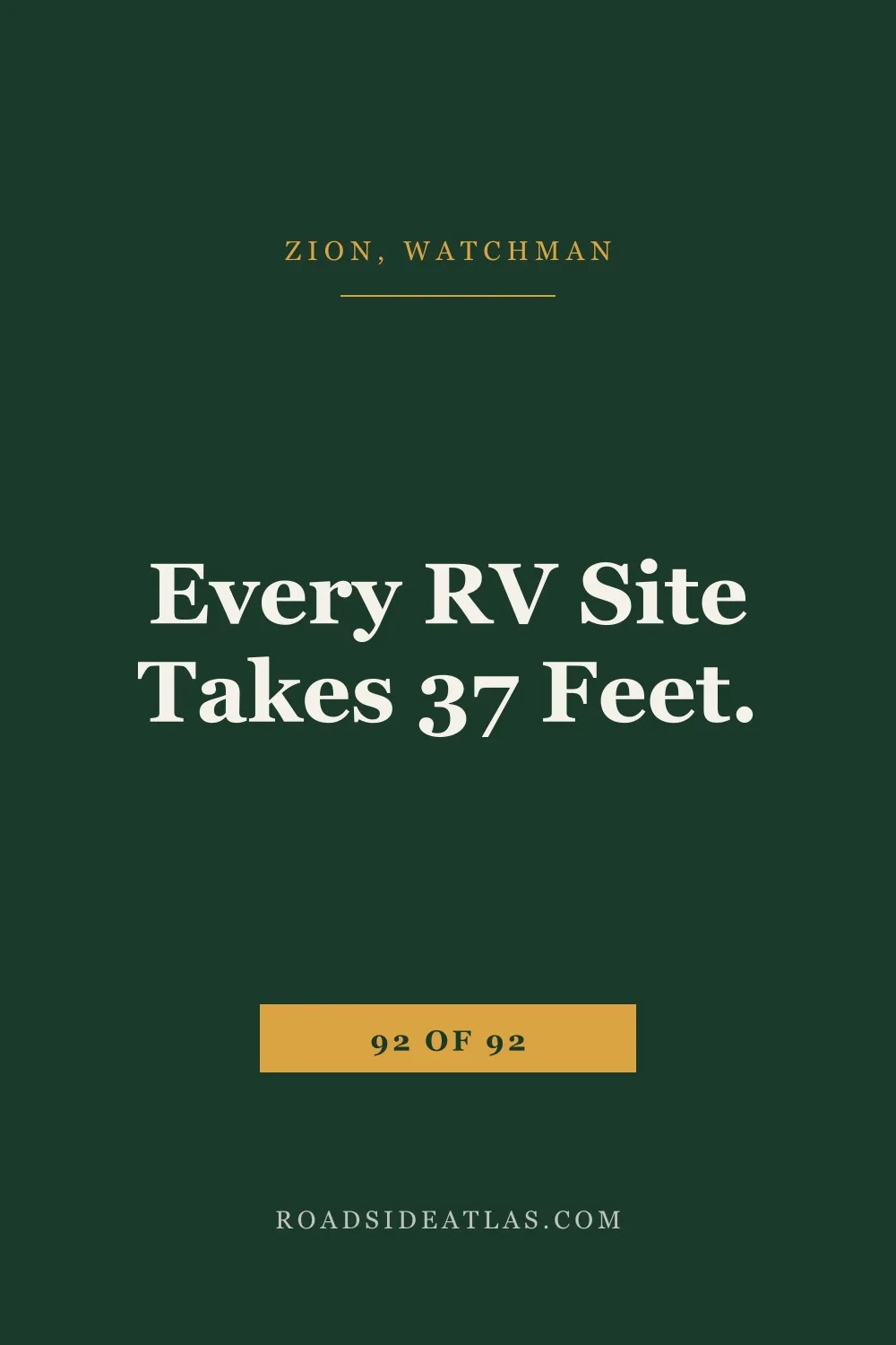 Every RV site at Zion's Watchman Campground takes 37 feet