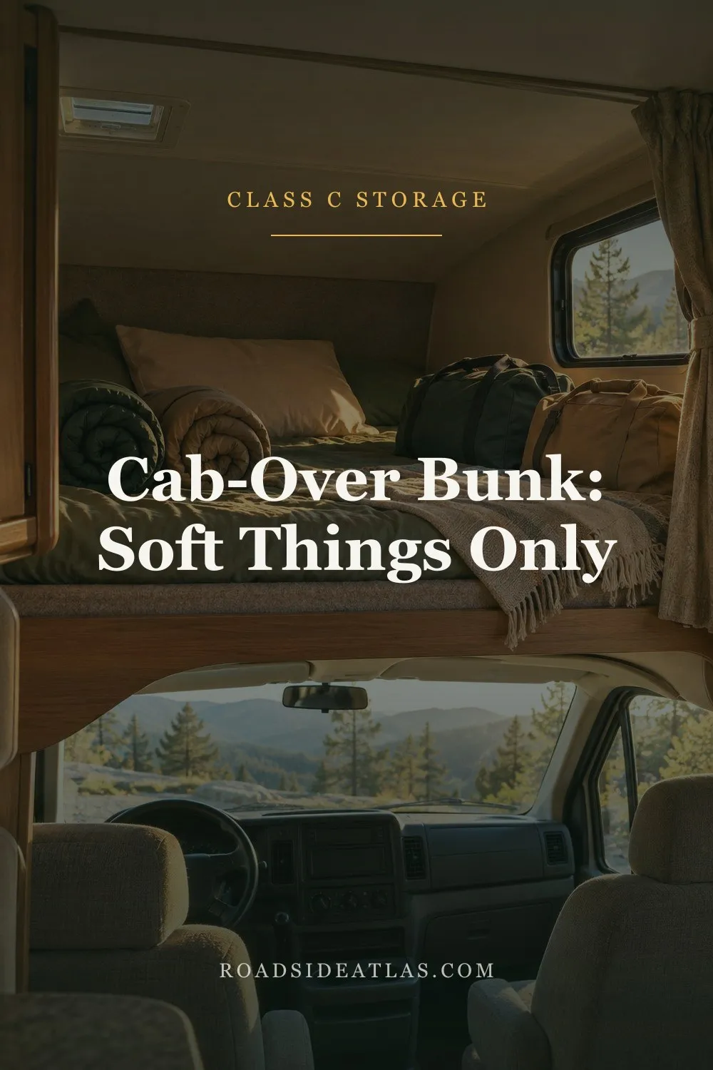 A Class C cab-over bunk holding only pillows, rolled sleeping bags and soft duffel bags
