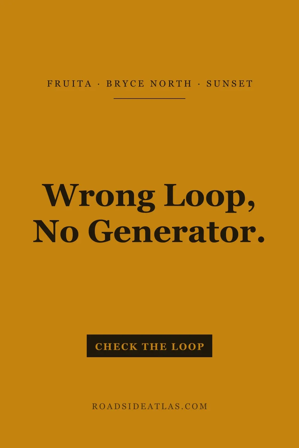 Book the wrong loop, get no generator