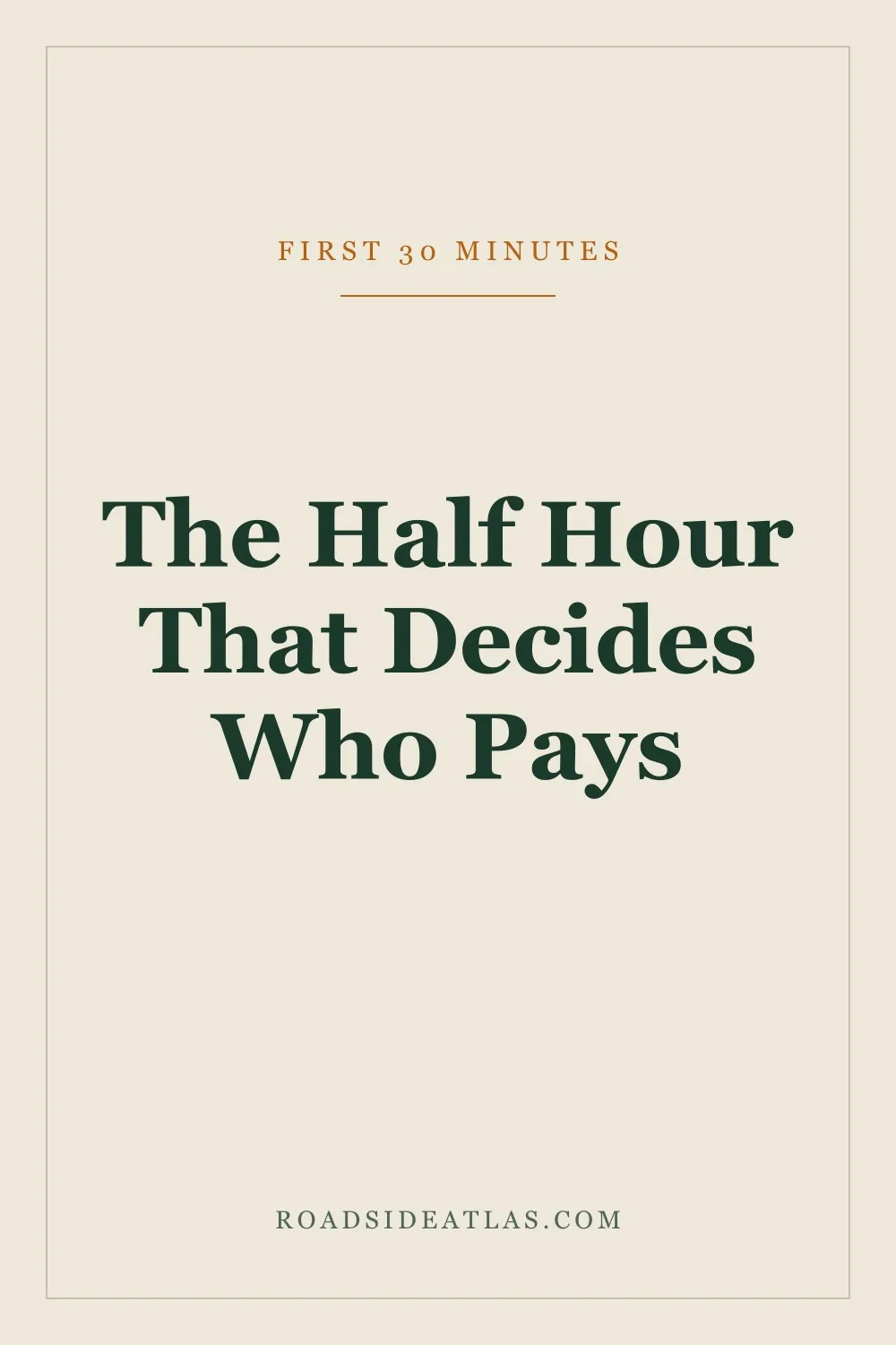 The half hour that decides who pays
