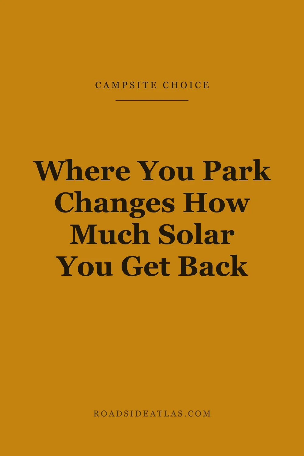 Where You Park Changes How Much Solar You Get Back
